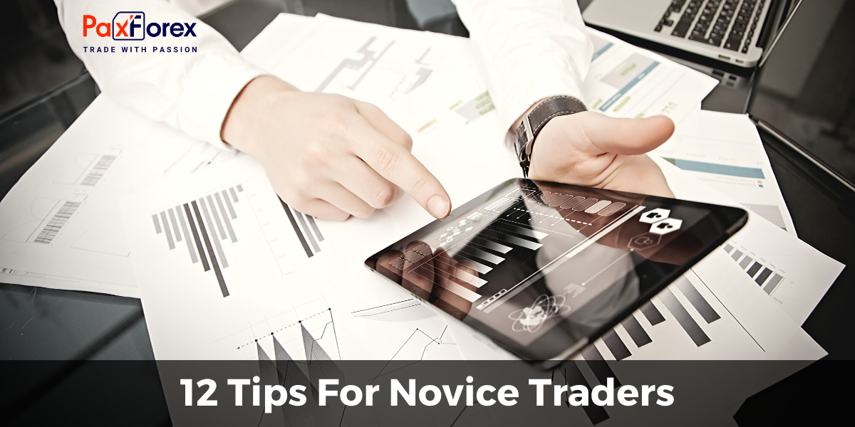 12 Tips For Novice Traders