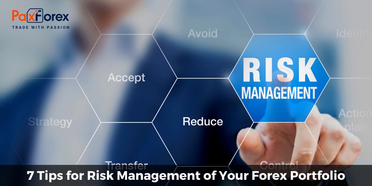 7 Tips for Risk Management of Your Forex Portfolio