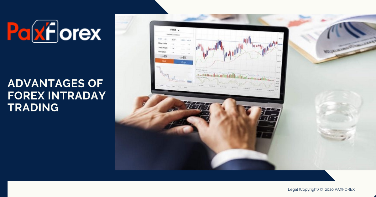 Advantages of Forex Intraday Trading