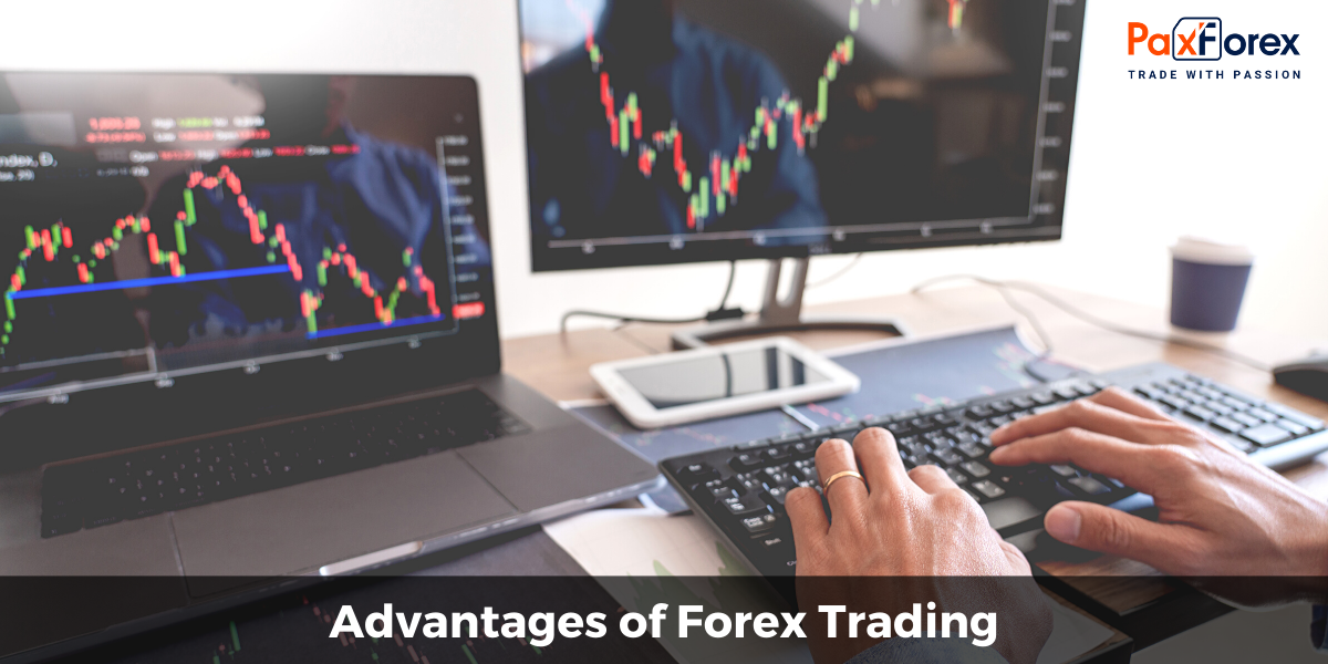 Advantages of Forex Trading