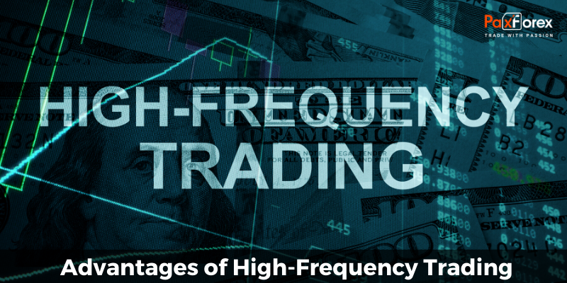 Advantages of High-Frequency Trading