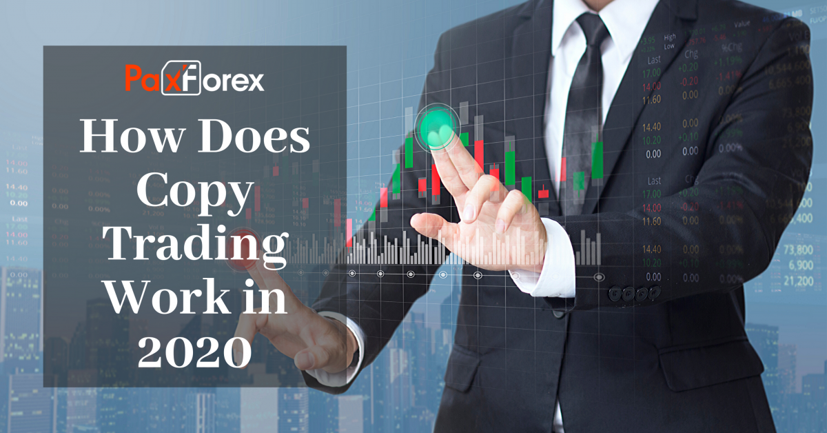 How Does Copy Trading Work in 2020