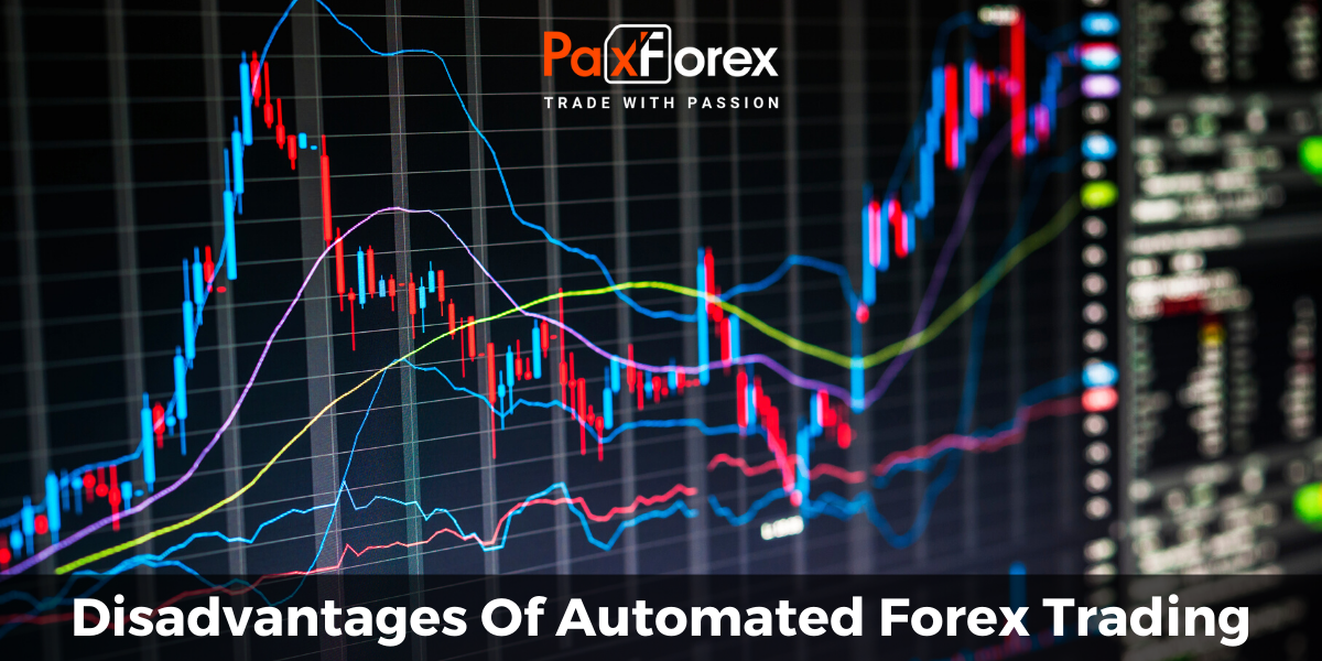 Disadvantages Of Automated Forex Trading