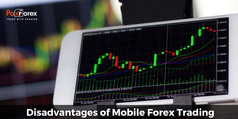 Disadvantages of Mobile Forex Trading1