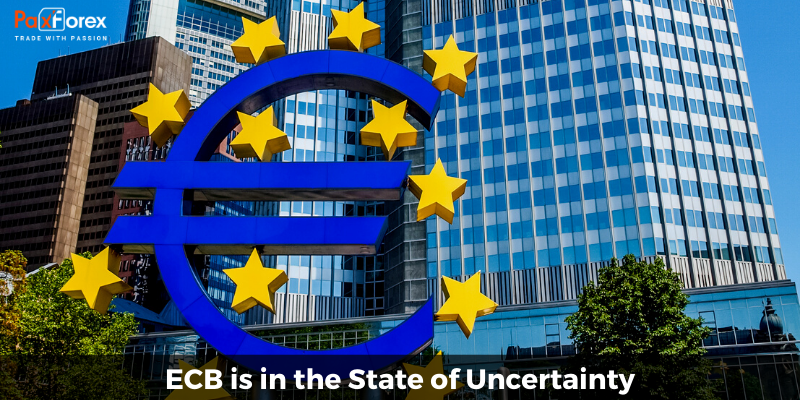 ECB is in the State of Uncertainty