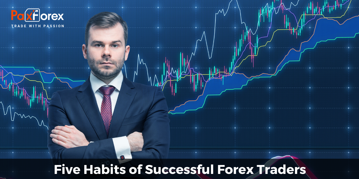 Five Habits of Successful Forex Traders
