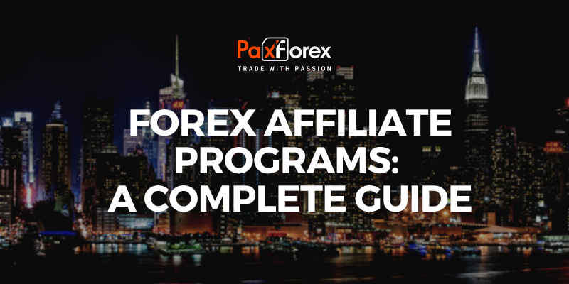 Forex Affiliate Programs: A Complete Guide