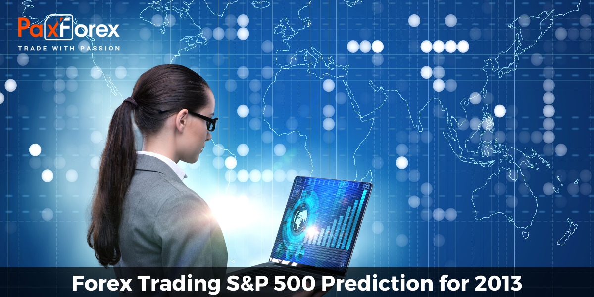 Forex Trading S&P 500 Prediction for 2013