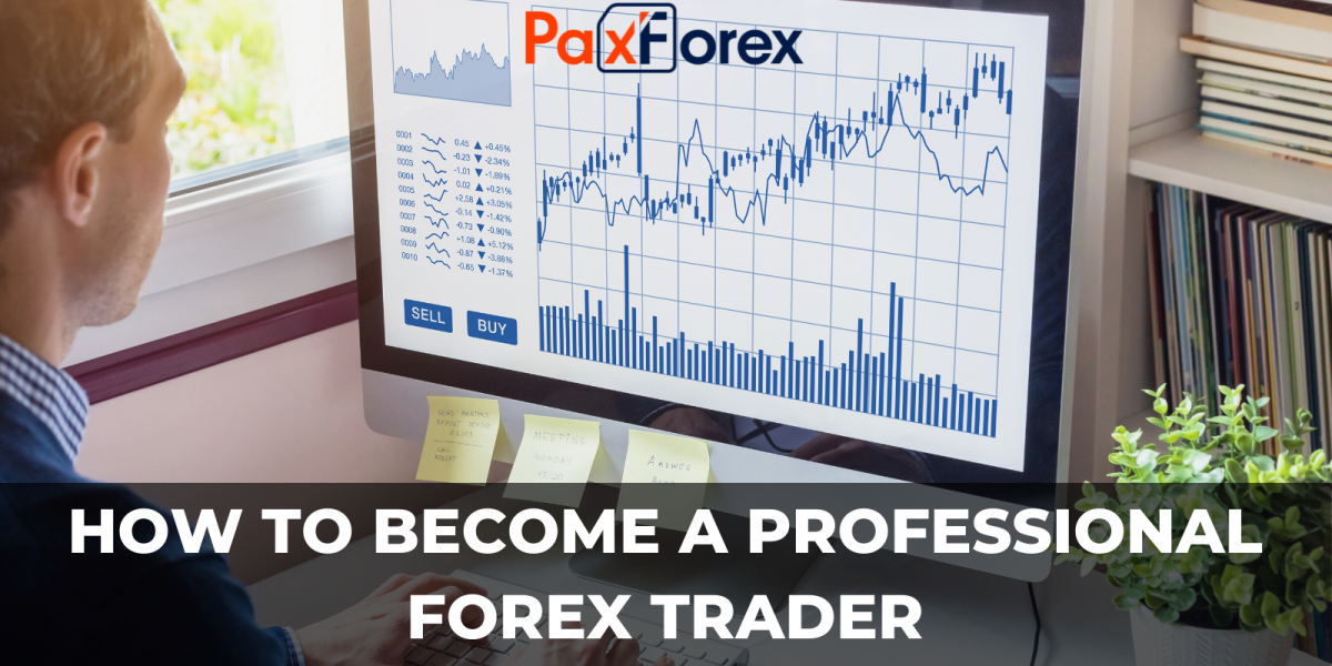 How to become a professional Forex trader