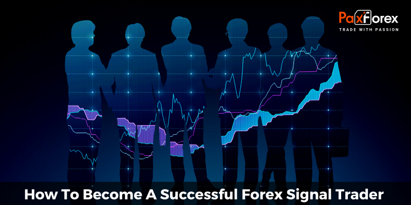 How To Become A Successful Forex Signal Trader