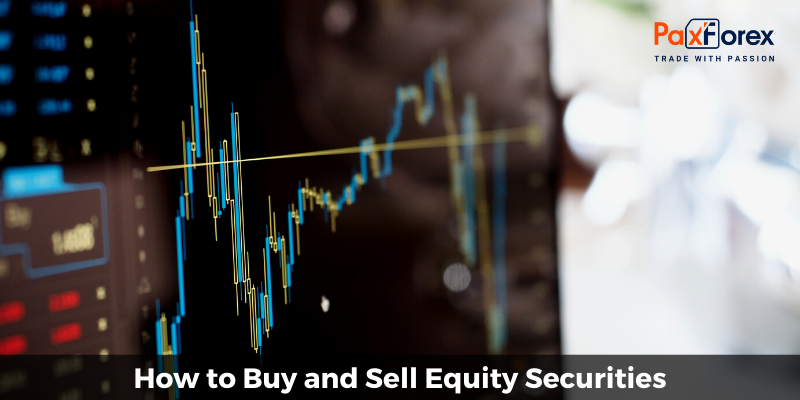 How to Buy and Sell Equity Securities