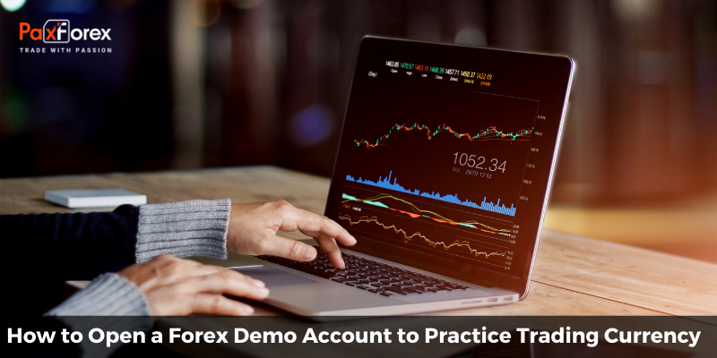How to Open a Forex Demo Account to Practice Trading Currency