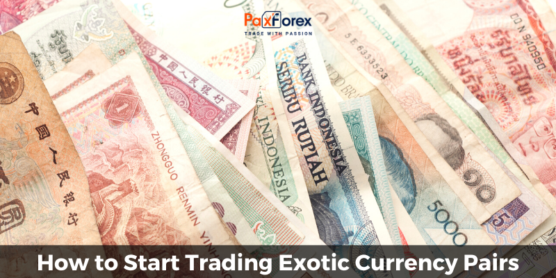 How to Start Trading Exotic Currency Pairs