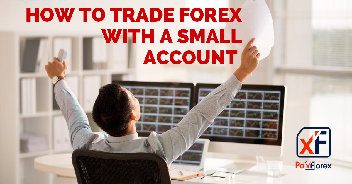 How to trade Forex with a small account balance