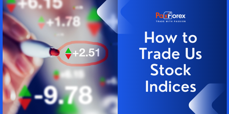 How to Trade US Stock Indices    