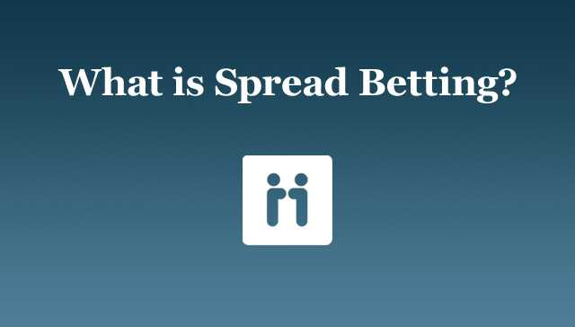 Forex Trading vs Spread Betting1