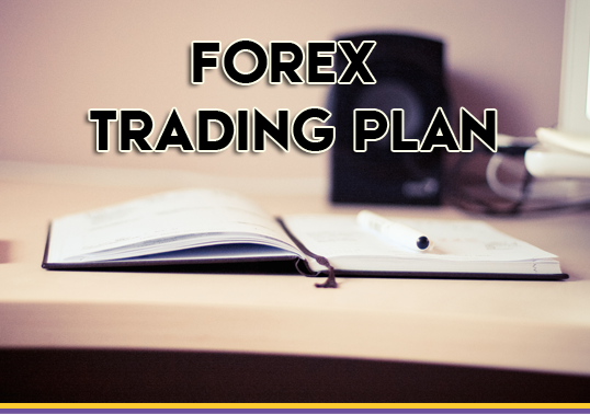 Why you need a forex trading plan?1