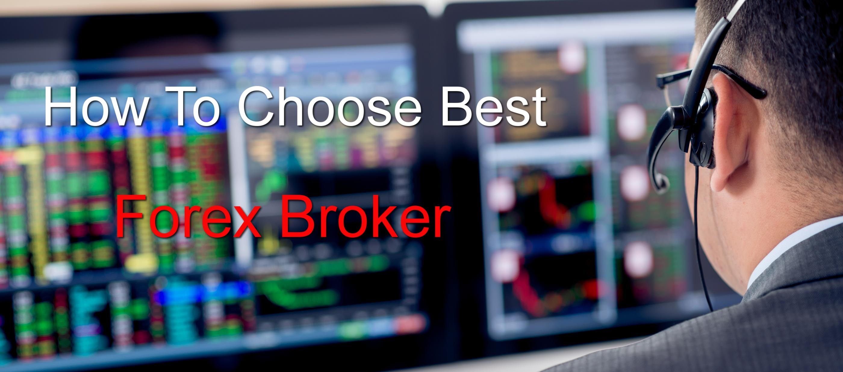 Important Steps When Choosing Forex Broker