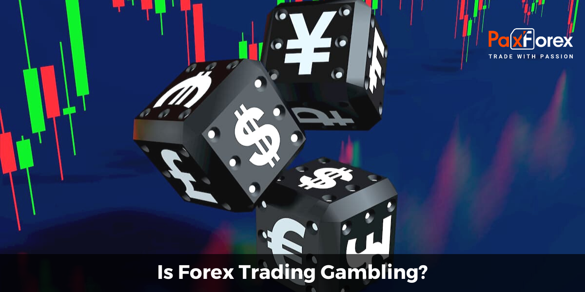 Is Forex Trading Gambling?1