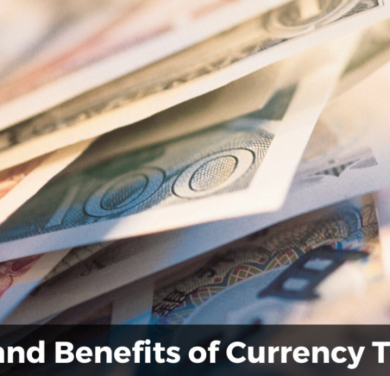 Risks and Benefits of Currency Trading1