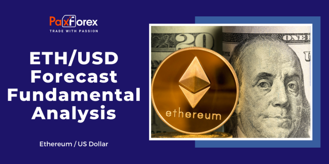 ETH/USD Forecast Fundamental Analysis | Ethereum / US Dollar