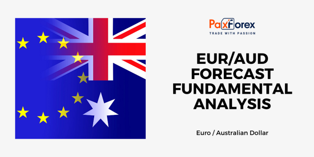 EUR/AUD Forecast Fundamental Analysis | Euro / Australian Dollar