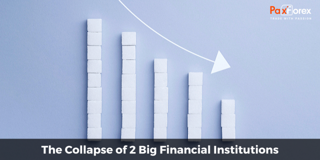 The Collapse of 2 Big Financial Institutions