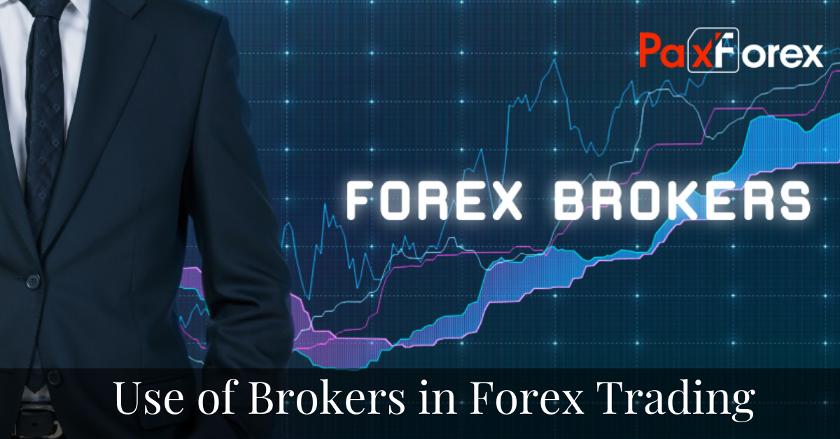 The Use of Brokers in Forex Trading1
