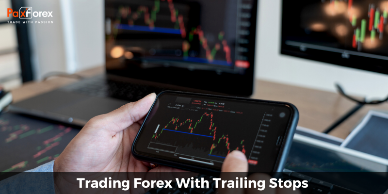 Trading Forex With Trailing Stops