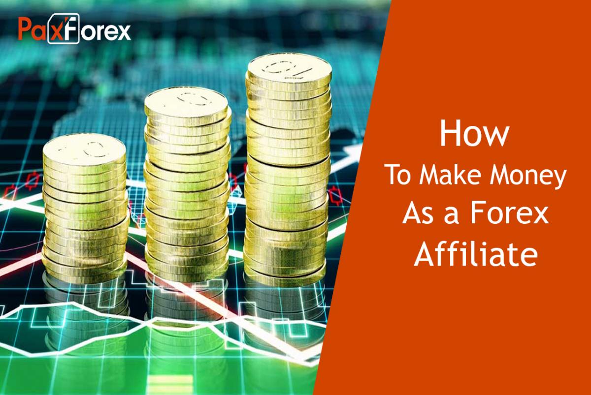 make money forex affiliate