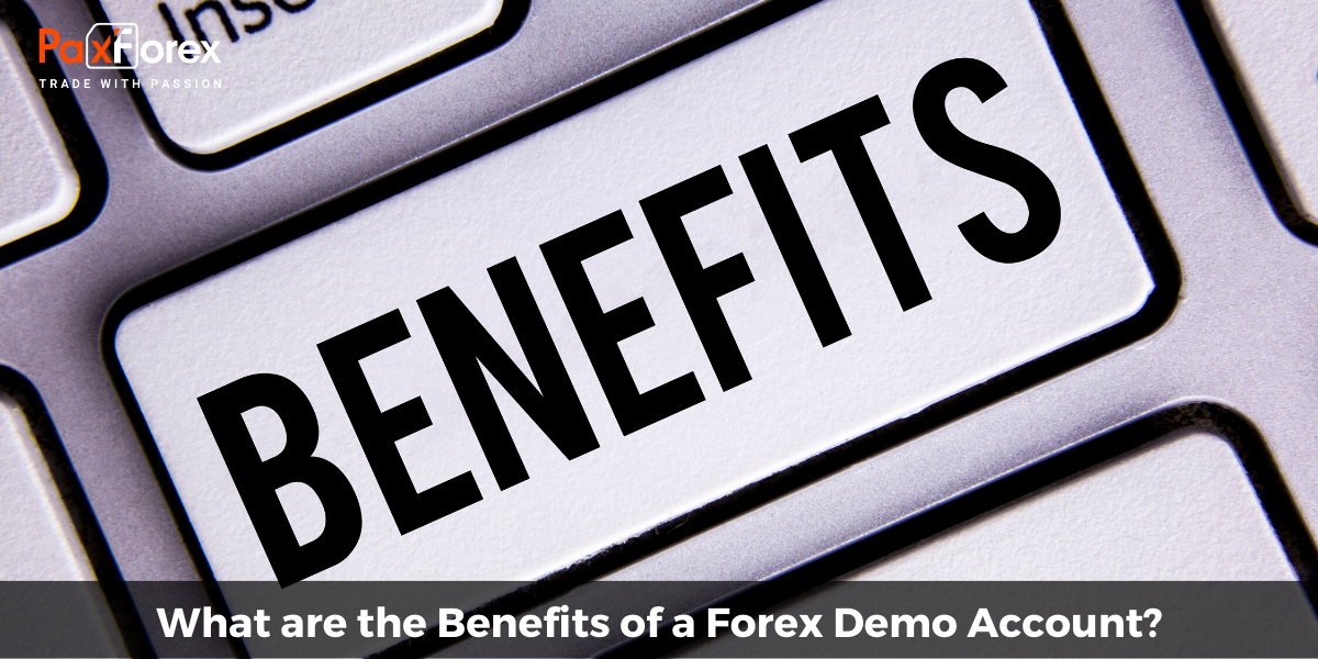 What are the Benefits of a Forex Demo Account? 