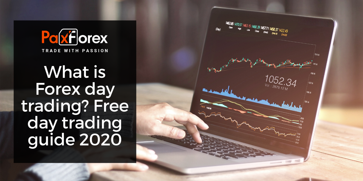 What Is Forex Day Trading? Free Day Trading Guide 2020 
