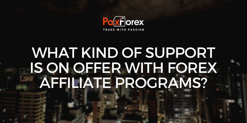 What Kind of Support is on Offer with Forex Affiliate Programs?    