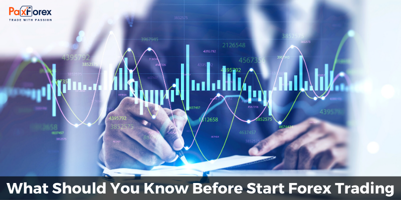 What Should You Know Before Start Forex Trading